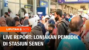 Live Report: Pantauan Langsung Arus Mudik di Stasiun Pasar Senen | Liputan 6