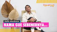 #KapanLagiKepo | Daffa Wardhana Nggak Pernah Google Diri Sendiri Tapi Klarifikasi Hal Ini