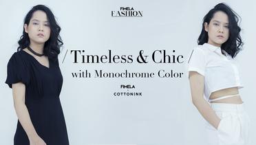 Timeless & Chic with Monochrome Color | Fimela X Cotton Ink