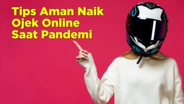 Tips Aman Naik Ojek Online Saat Pandemi