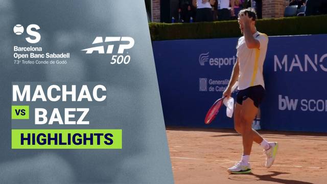 Tomas Machac vs Sebastian Baez - Highlight | ATP 500: Barcelona Open Banc Sabadell 2026