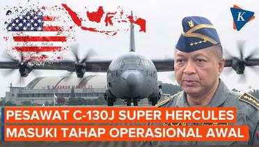 KSAU Nyatakan Pesawat C-130J Super Hercules Masuki Tahap Operasional Awal