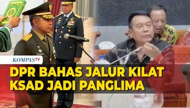 Anggota Komisi I DPR Bahas Jalur Kilat KSAD jadi Panglima TNI