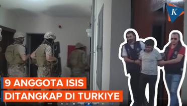 Detik-detik Turkiye Tangkap 9 Anggota ISIS di Ankara