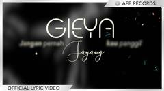 Gieya - Jangan Panggil Sayang (Official Lyric Video)