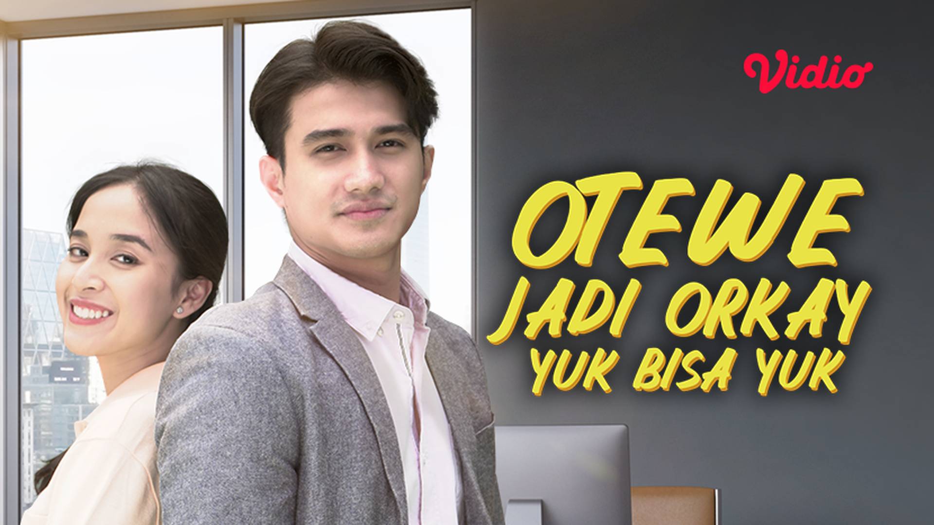 Otewe Jadi Orkay, Yuk Bisa Yuk