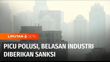 Presiden Jokowi Pimpin Rapat Membahas Polusi hingga Belasan Industri Diberikan Sanksi | Liputan 6