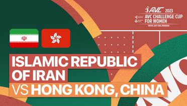 Full Match | Islamic Republic of Iran vs Hong Kong, China | AVC Challenge Cup for Women 2023