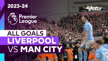 Parade Gol | Liverpool vs Man City | Premier League 2023/24