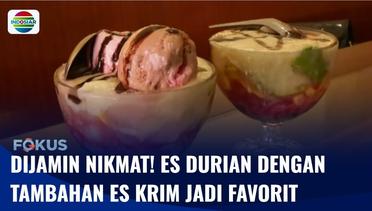Segarkan Berbuka Puasa, Kedai Es Durian dengan Tambahan Es Krim Jadi Pilihan Favorit | Fokus