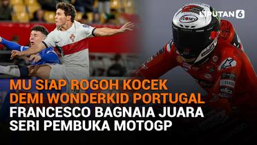 MU Siap Rogoh Kocek Demi Wonderkid Portugal, Francesco Bagnaia Juara Seri Pembuka MotoGP