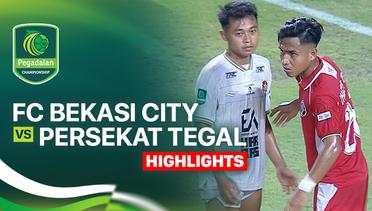 FC Bekasi City vs Persekat Tegal - Highlight | Pegadaian Championship 2025/26