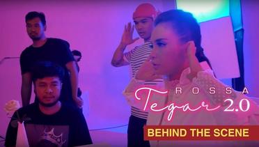 Rossa - Tegar 2.0 - Behind The Scene