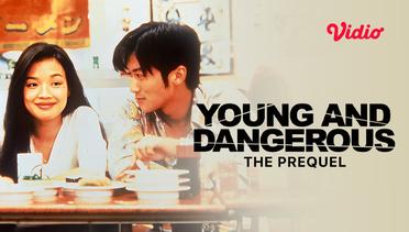 Young and Dangerous: The Prequel - Trailer