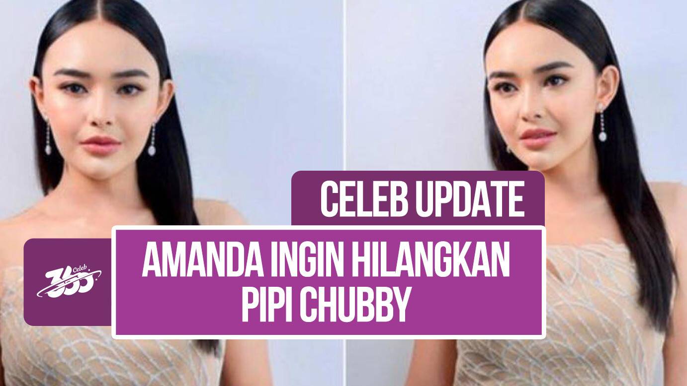 Amanda Manopo Jalani Perawatan Wajah Demi Memiliki Pipi yang Tirus