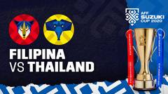 Full Match - Filipina vs Thailand | AFF Suzuki Cup 2020