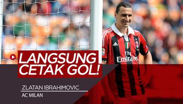 Zlatan Ibrahimovic Jalani Partai Persahabatan dan Langsung Cetak Gol Untuk AC Milan