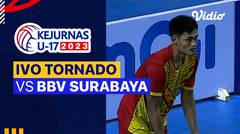 Putra: Ivo Tornado Lapang Barru vs BBV Surabaya - Full Match | Kejurnas Bola Voli Antarklub U-17 2023