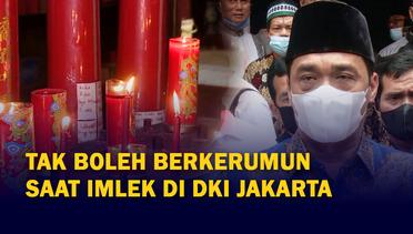 Ingat! Dilarang Berkerumun Saat Perayaan Imlek Besok di Jakarta