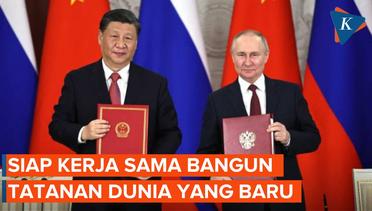 Xi Jinping Sebut China dan Rusia Siap Bangun Tatanan Dunia yang Baru