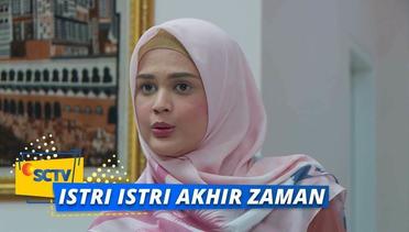 Highlight Istri Istri Akhir Zaman - Episode 21