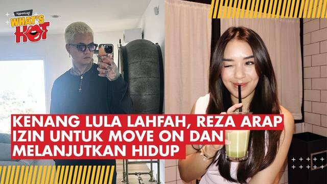 Dijodohkan dengan Fuji, Reza Arap Tulis Pesan Haru untuk Mendiang Lula Lahfah