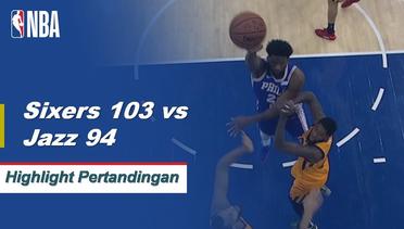 NBA I Match Highlight : Philadelphia Sixers 103 vs Utah Jazz 94