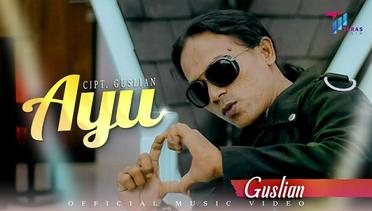 Guslian - Ayu (Official Music Video)