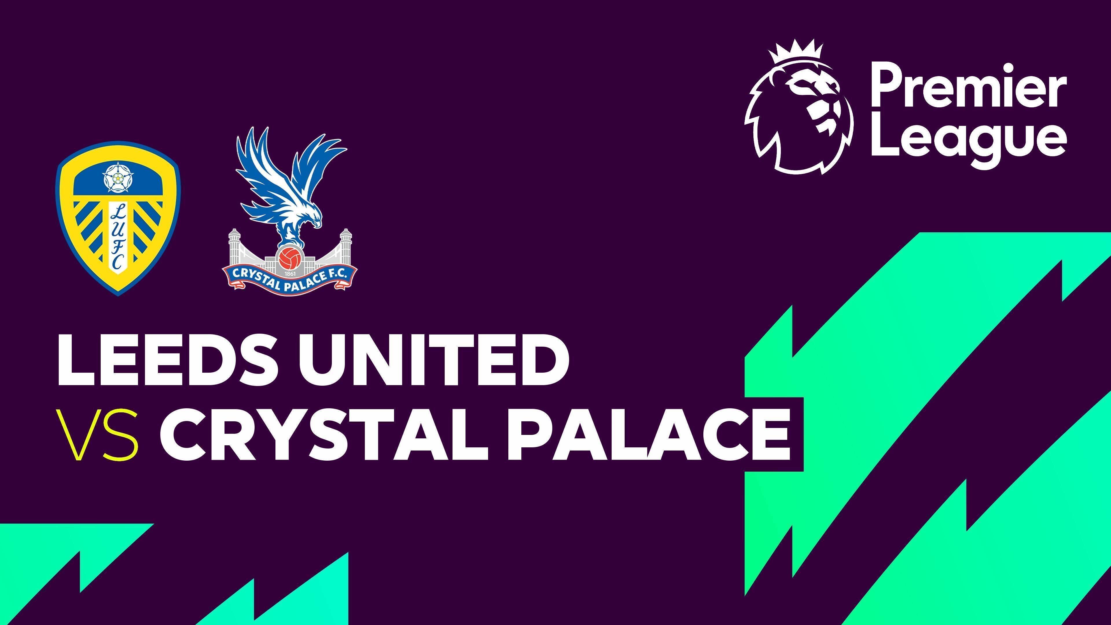 Leeds United vs Crystal Palace