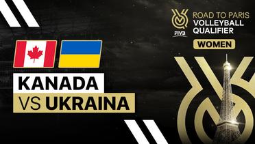 Full Match | Kanada vs Ukraina | Women's FIVB Road to Paris Volleyball Qualifier