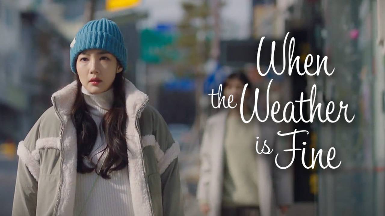 When the Weather Is Fine