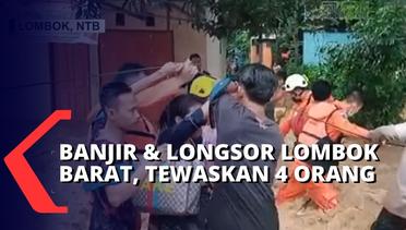 4 Warga Tewas Tertimbun Longsor, Berikut Proses Evakuasi Korban Banjir & Longsor Lombok Barat
