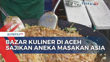 Bazaar Asia Food di Aceh Jadi Favorit Masyarakat untuk Berburu Menu Buka Puasa