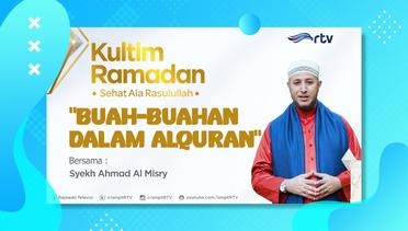 BUAH-BUAHAN DALAM ALQURAN - Kultim Ramadan RTV