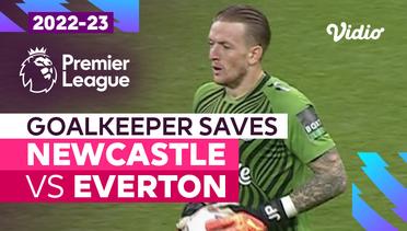 Aksi Penyelamatan Kiper | Newcastle vs Everton | Premier League 2022/23