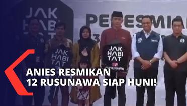 Anies Baswedan & Ahmad Riza Patria Resmikan 7 Ribu Unit pada 12 Rusunawa di Jakarta