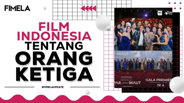 Romantis Tapi Bikin Greget, Ini 4 Rekomendasi Film Indonesia Tentang Perselingkuhan