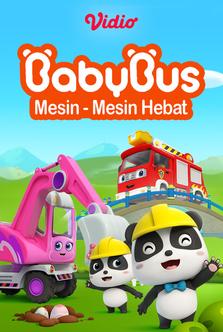 Baby Bus - Mesin-Mesin Hebat