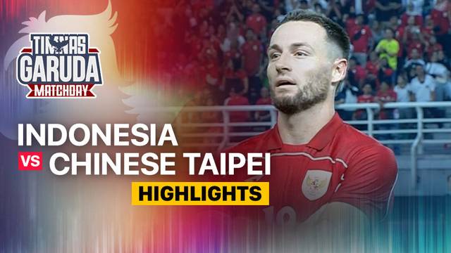 Indonesia vs Chinese Taipei - Highlight | Timnas Garuda Matchday 2025