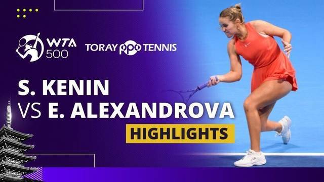 Sofia Kenin vs Ekaterina Alexandrova - Highlight | WTA 500: Toray Pan Pacific Open Tennis 2025
