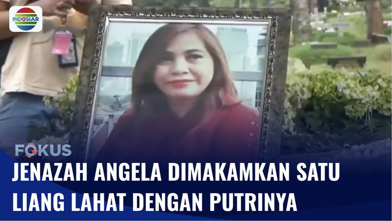 Jenazah Angela Korban Mutilasi Dimakamkan Pihak Keluarga Sebut Korban Kenal Pelaku Fokus 