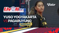 Highlights | Yuso Yogyakarta vs Pagaruyung | Livoli Divisi 1 Putri 2022