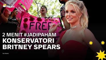 Apa, sih, Konservatori yang Bikin Britney Spears Dikontrol Ayahnya Selama 13 Tahun?