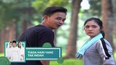 Tiada Hari Yang Tak Indah - Episode 10 dan 11