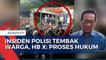 Insiden Polisi Tembak Warga Gunungkidul, Sultan HB X: Biarlah Berproses Hukum
