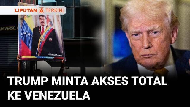 Trump Minta Akses Total ke Venezuela, Termasuk Akses Minyak | Liputan 6