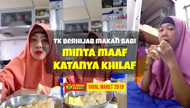 Setelah Videonya Viral, TKW Berhijab Yang Makan Babi Minta Maaf, Katanya Lagi Khilaf