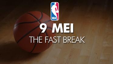 NBA | 9 Mei - Fast Break
