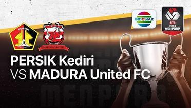 Full Match - Persik Kediri vs Madura United FC | Piala Menpora 2021