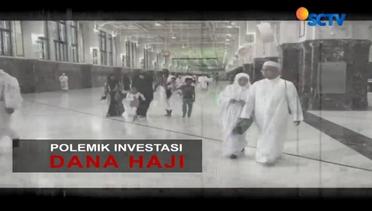 Polemik Investasi Dana Haji - Liputan6 Pagi